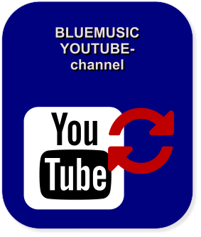 BLUEMUSIC YOUTUBE- channel