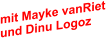 mit Mayke vanRiet und Dinu Logoz