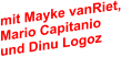 mit Mayke vanRiet, Mario Capitanio und Dinu Logoz