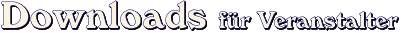 Downloads für Veranstalter